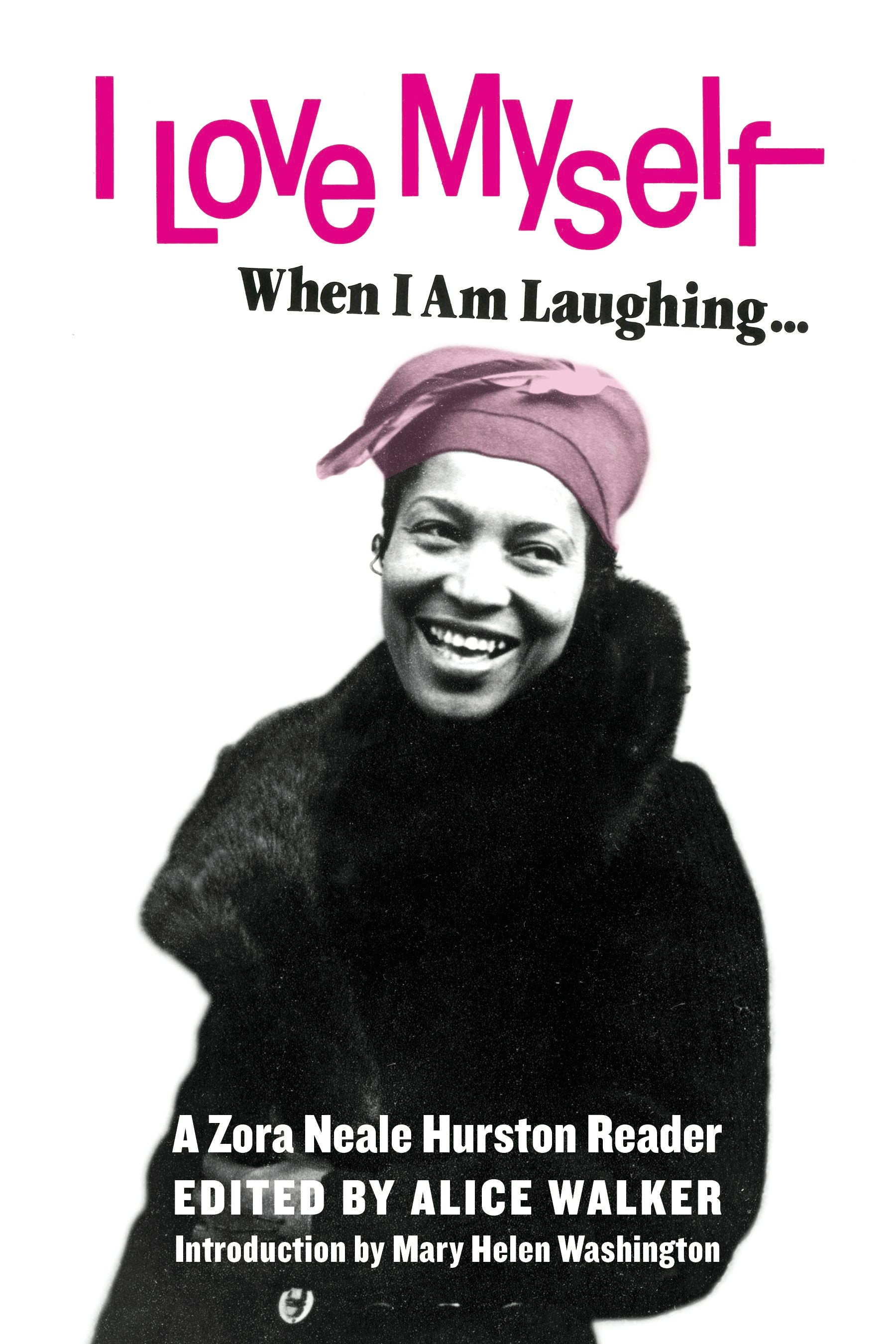 I Love Myself When I Am Laughing And Then Again When I Am