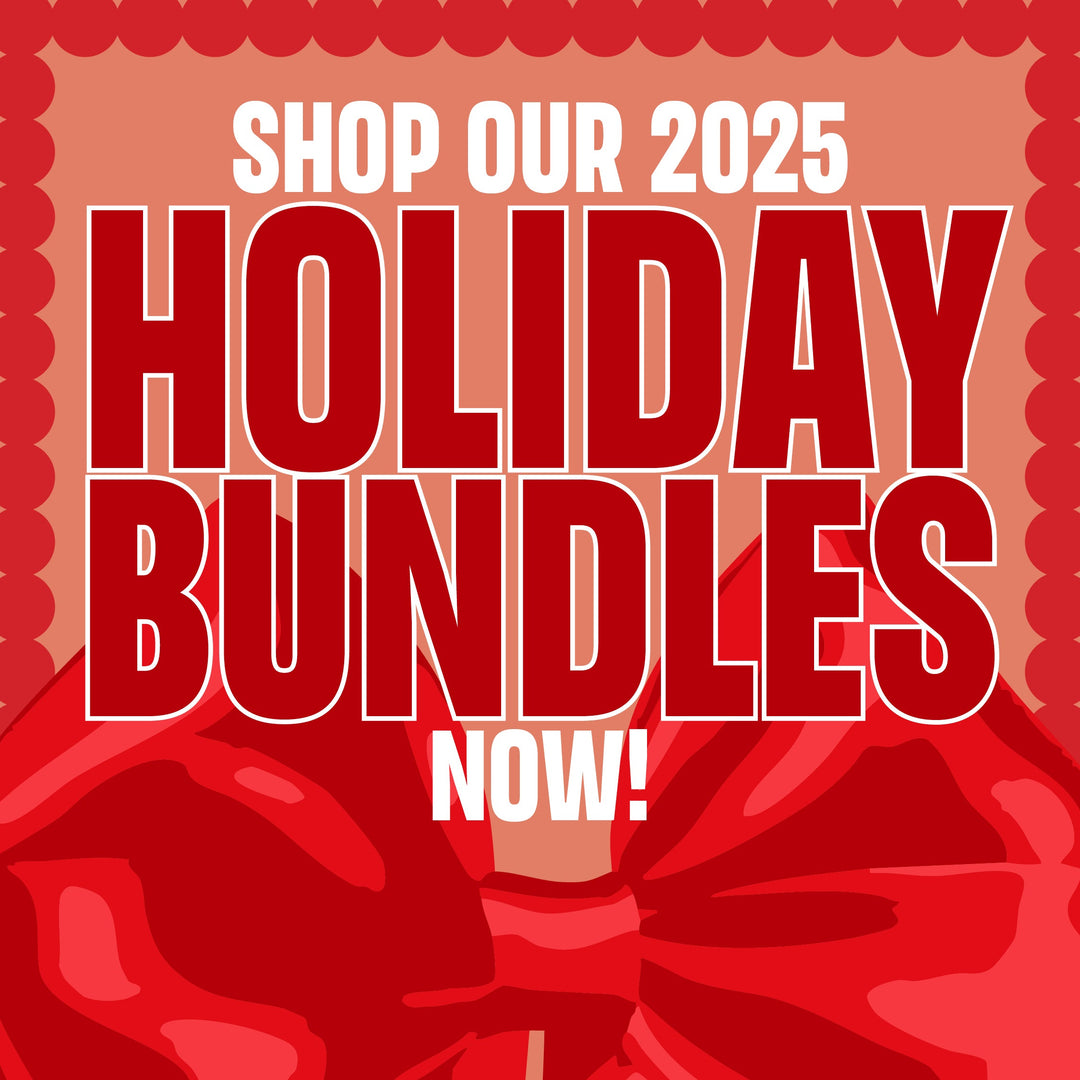 Our 2025 Holiday Bundles Are Here!