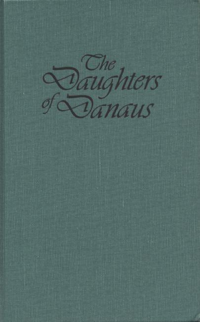 Cover image for The Daughters of Danaus, isbn: 9781558610149