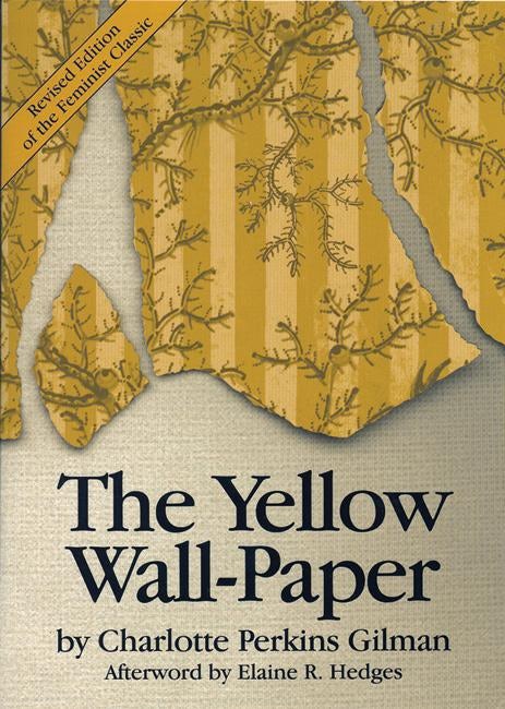 Cover image for The Yellow Wall-Paper, isbn: 9781558611580