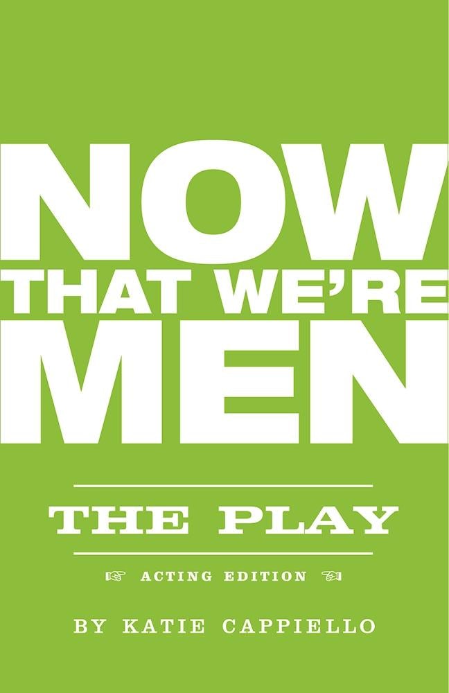 Cover image for Now That We're Men, isbn: 9781558614123