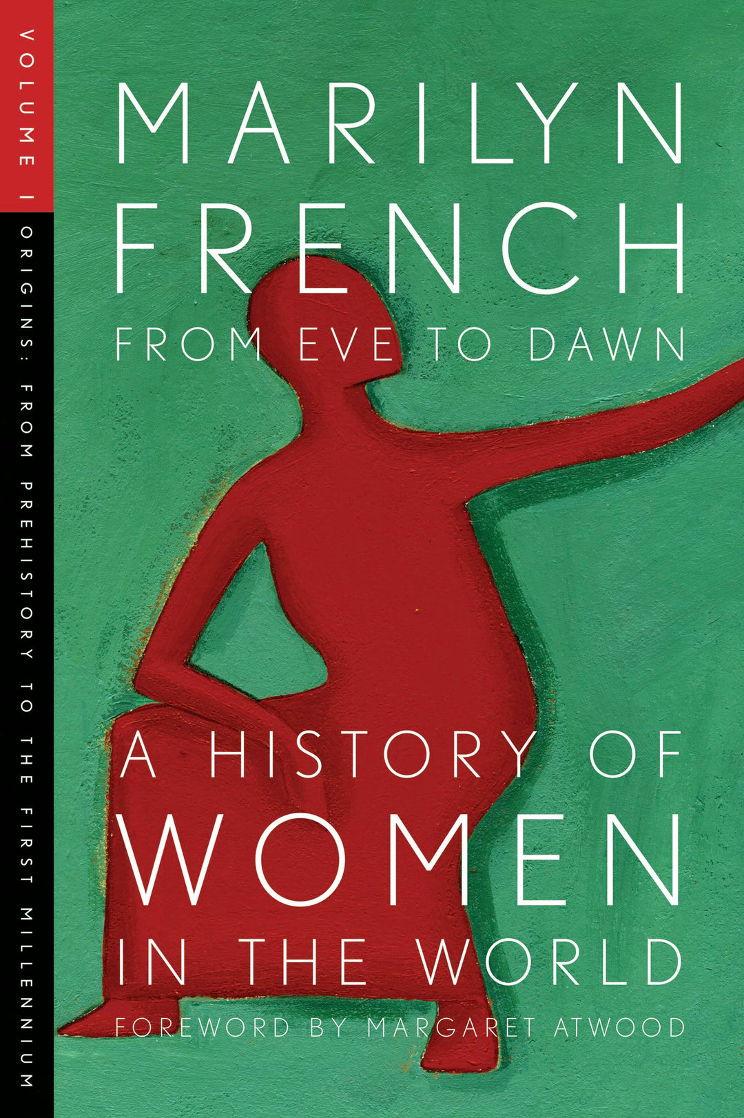 Cover image for From Eve to Dawn, A History of Women in the World, Volume I, isbn: 9781558615656
