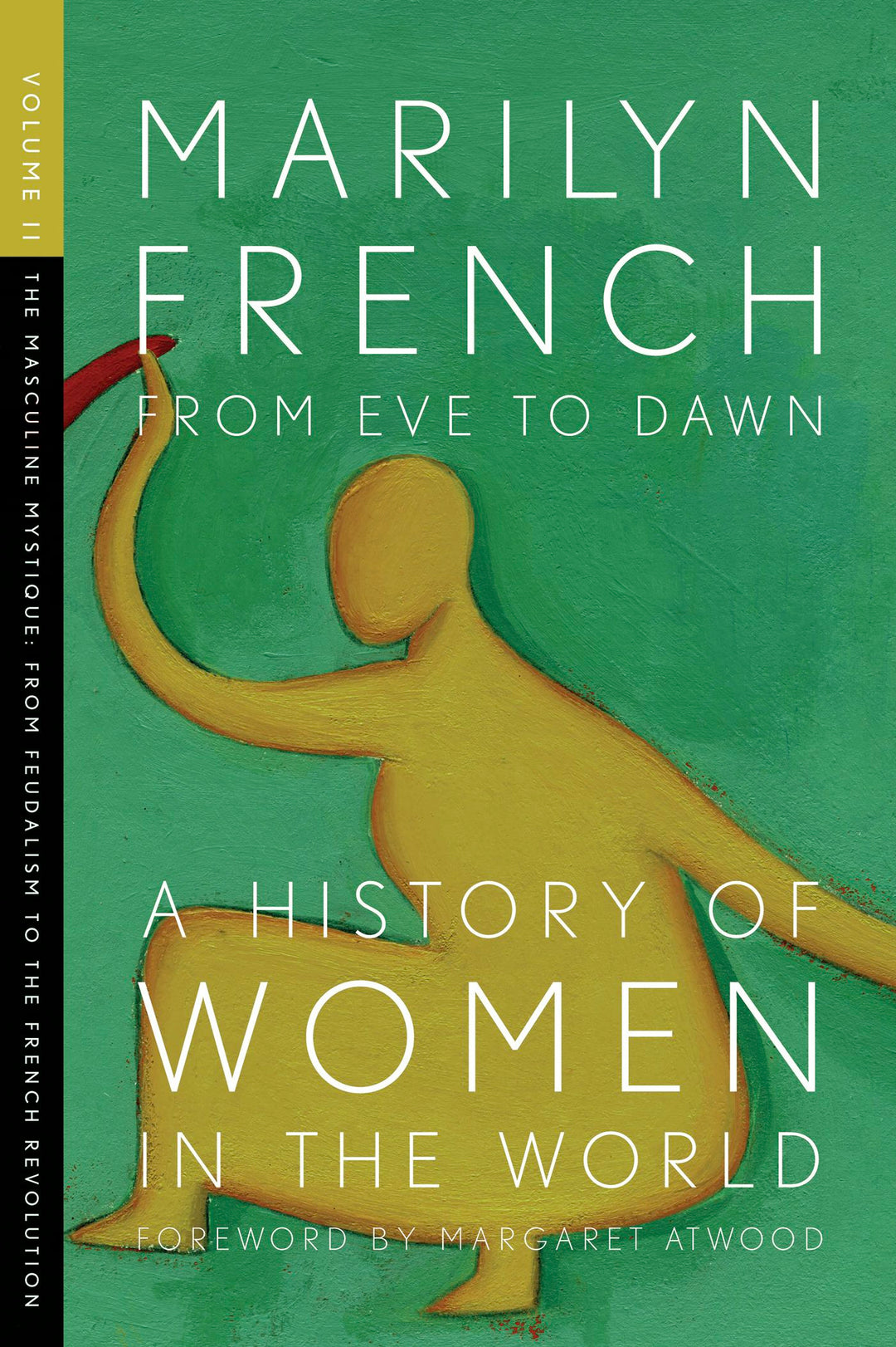 Cover image for From Eve to Dawn, A History of Women in the World, Volume II, isbn: 9781558615670