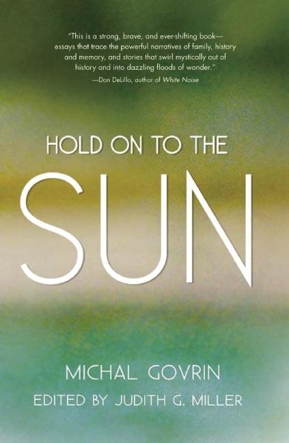 Cover image for Hold on to the Sun, isbn: 9781558616738
