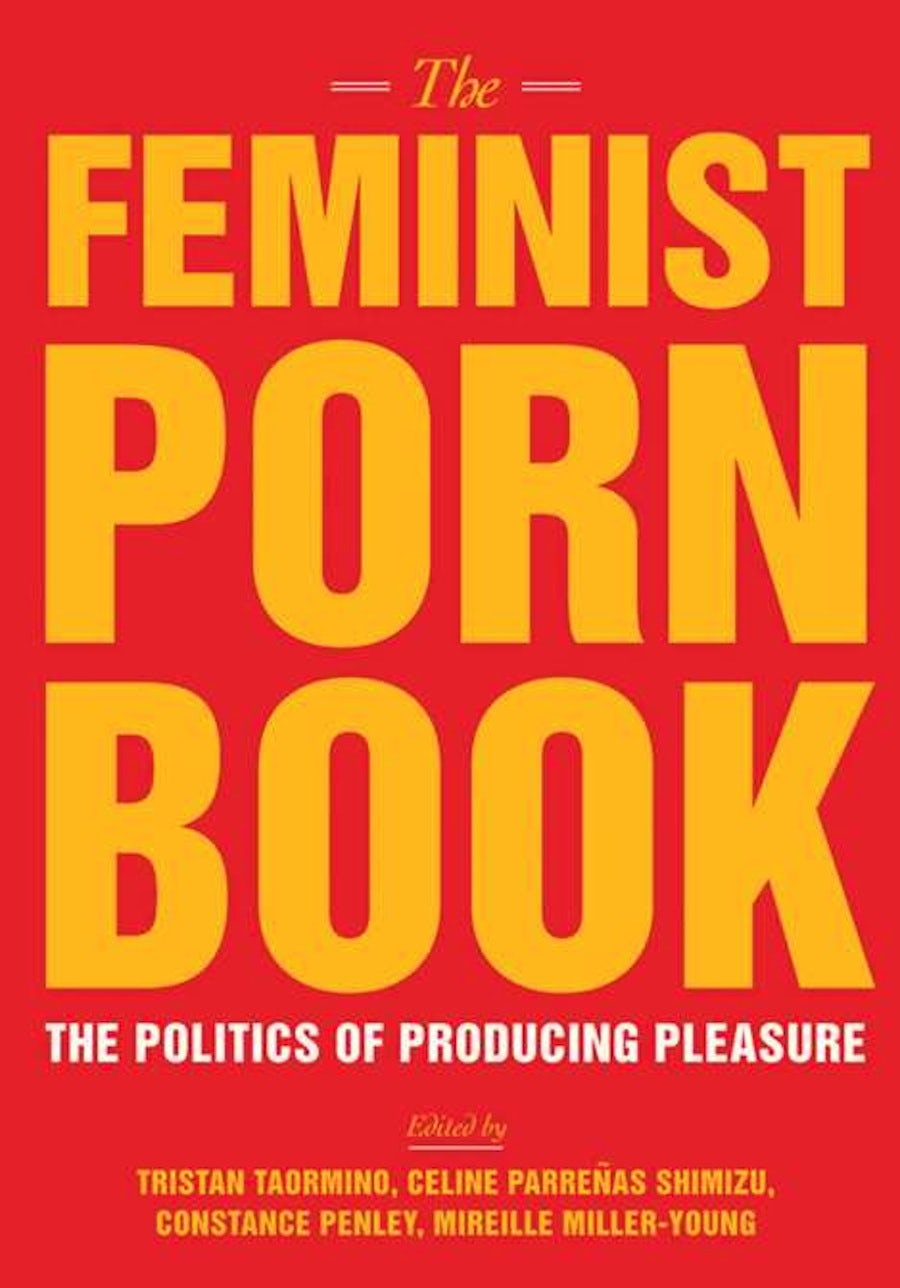 Cover image for The Feminist Porn Book, isbn: 9781558618183