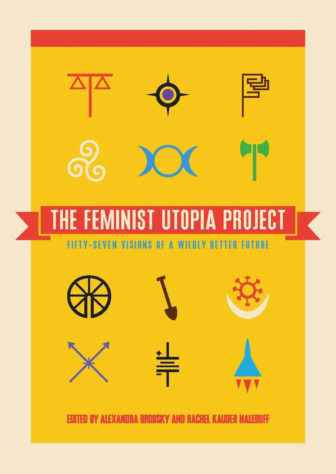 Cover image for The Feminist Utopia Project, isbn: 9781558619005