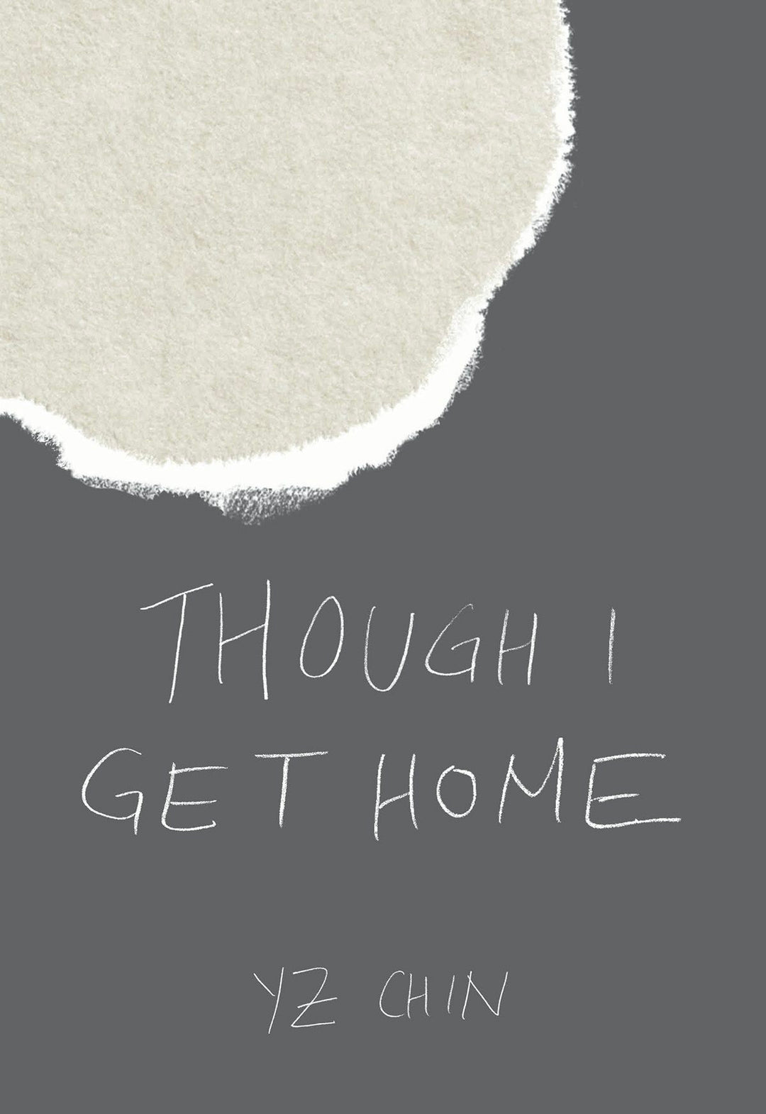 Cover image for Though I Get Home, isbn: 9781936932160