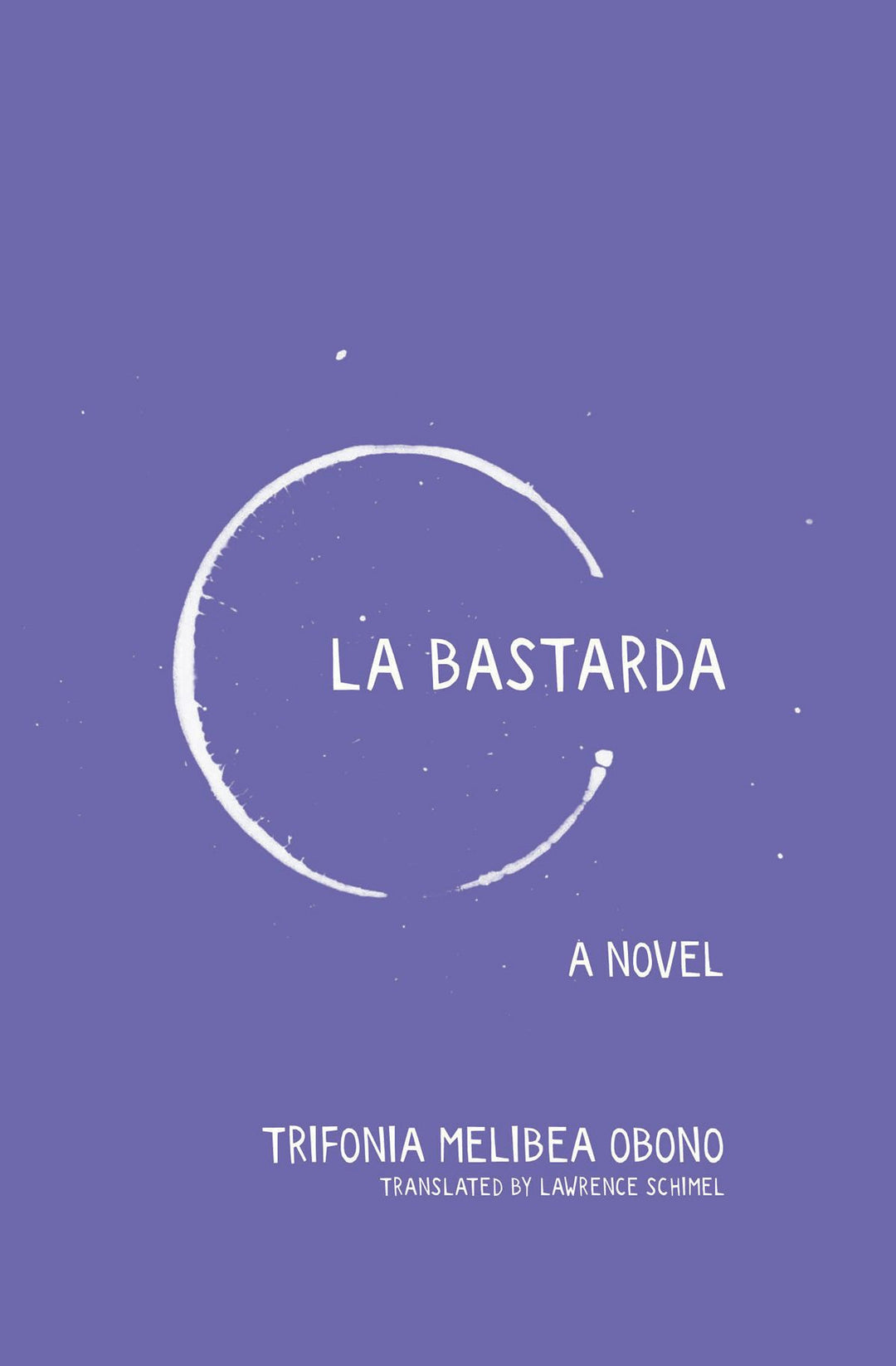 Cover image for La Bastarda, isbn: 9781936932238