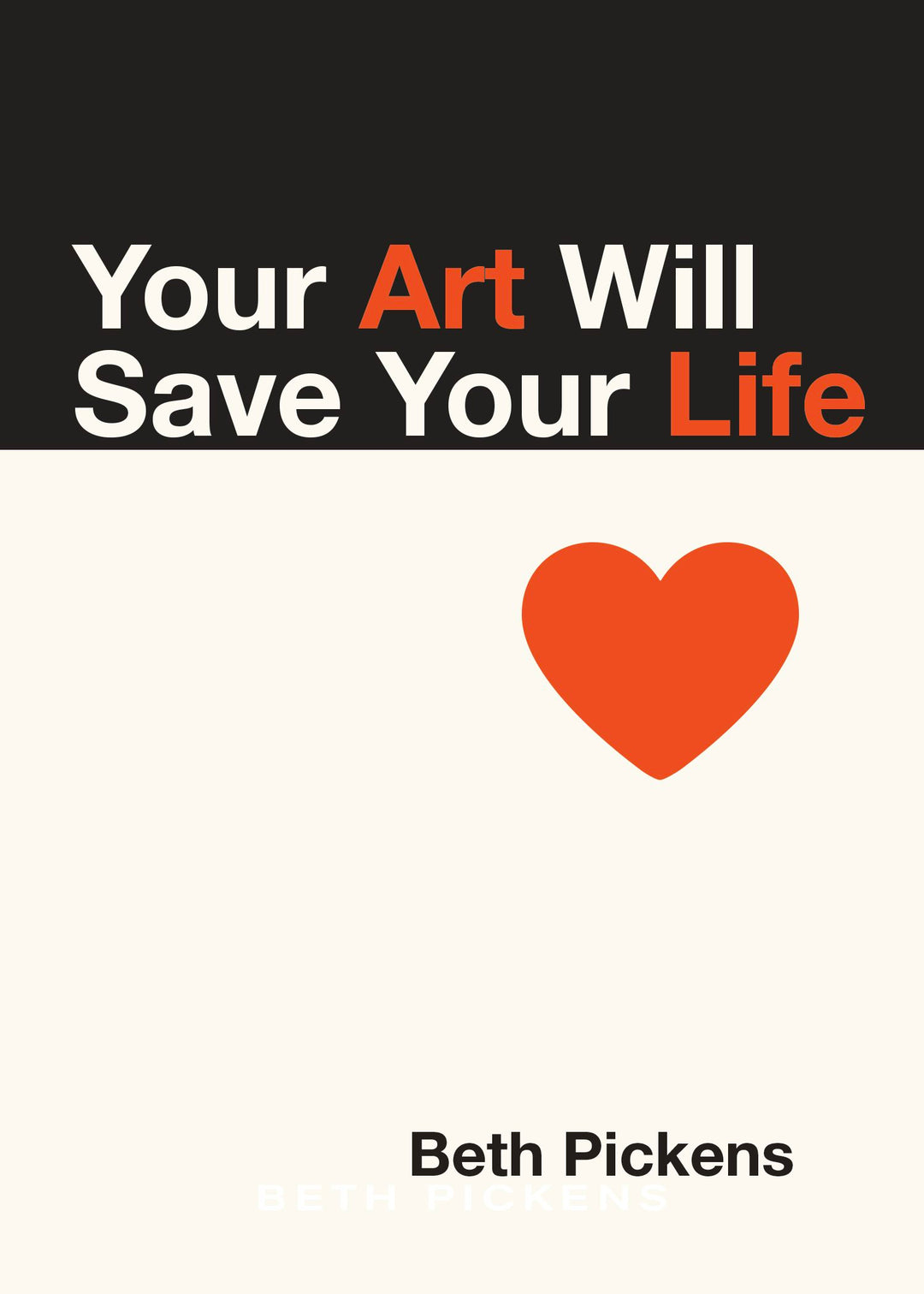 Cover image for Your Art Will Save Your Life, isbn: 9781936932290
