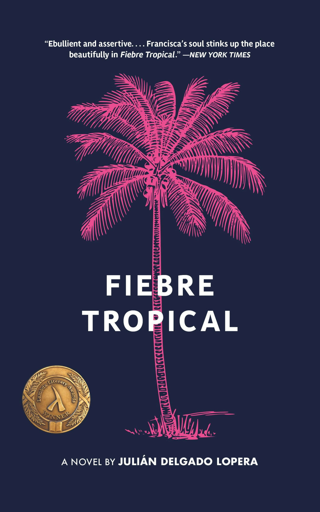 Cover image for Fiebre Tropical, isbn: 9781936932757