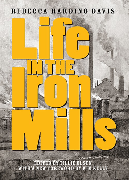 Cover image for Life in the Iron Mills, isbn: 9781936932887