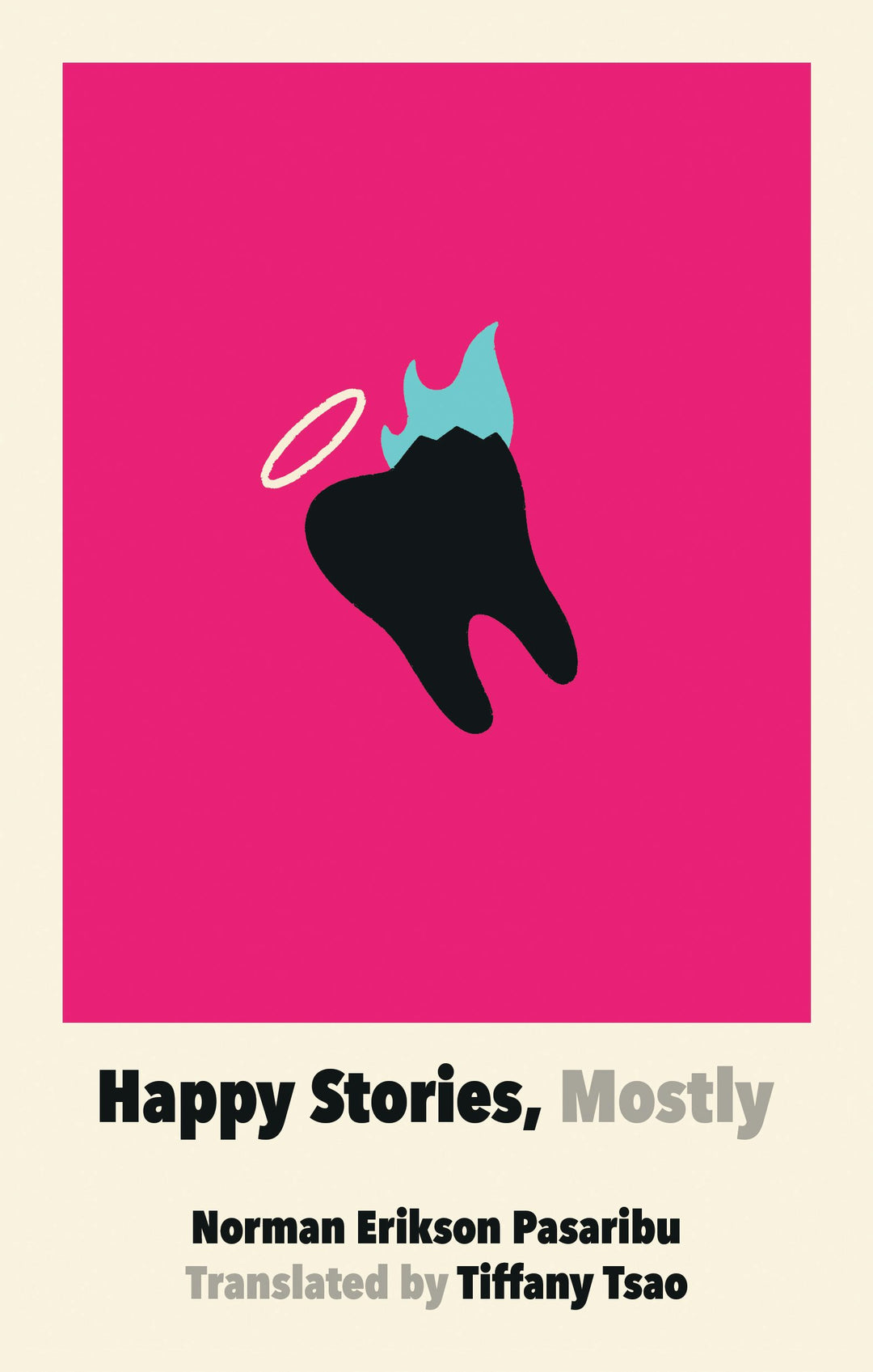 Cover image for Happy Stories, Mostly, isbn: 9781952177057